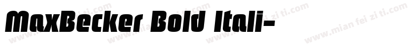 MaxBecker Bold Itali字体转换